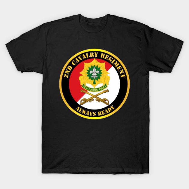 2nd Cavalry Regiment DUI - Red White - Always Ready T-Shirt by twix123844